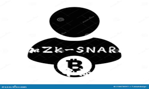 小狐錢包添加ZK-SNARKS：全面指南

如何在小狐錢包中添加ZK-SNARKS？